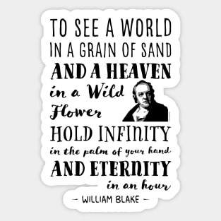 William Blake To see a world in a grain of sand Sticker